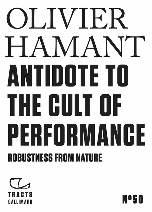 Couverture ebook de Tracts (N°50) - Antidote to the cult of performance. Robustness from nature, de Olivier Hamant