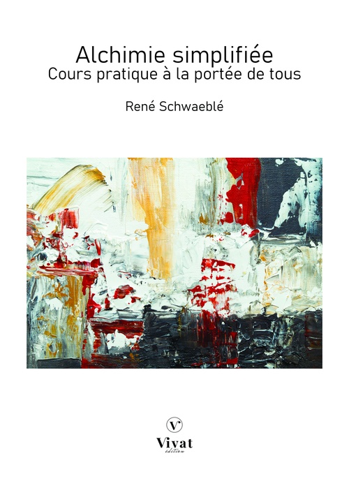 Couverture ebook de Alchimie simplifiée - Cours pratique à la portée de tous, de Rene Schwaeble