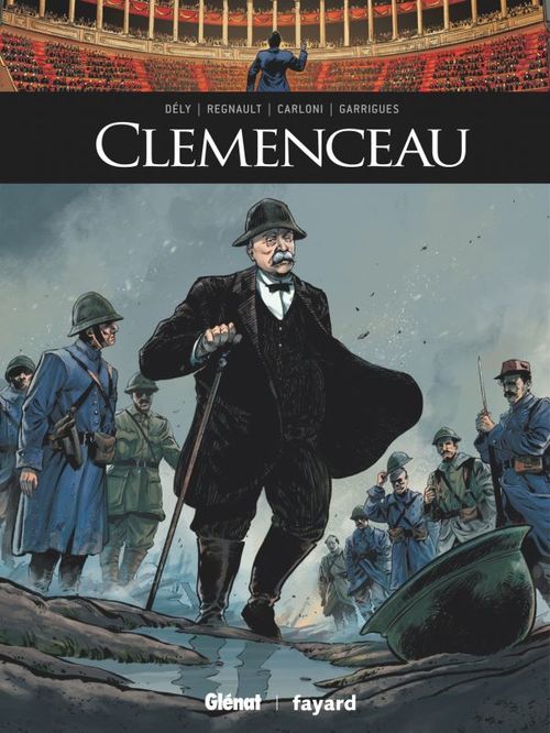 Couverture ebook de Clemenceau, de Renaud Dély, Stefano Carloni, Christophe Regnault