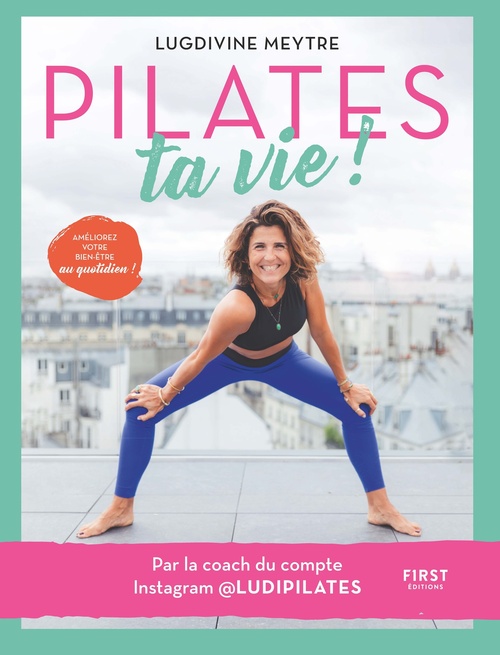 Couverture ebook de Pilates ta vie !, de Lugdivine Meytre