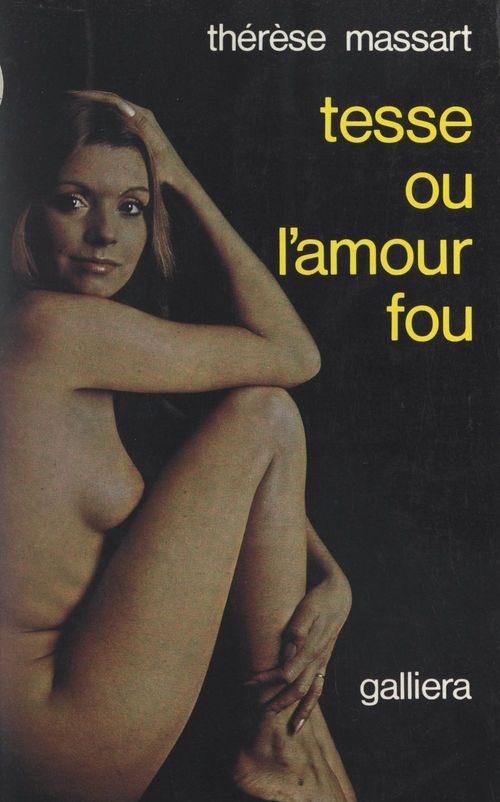 Couverture ebook de Tesse ou l'amour fou, de Therese Massart