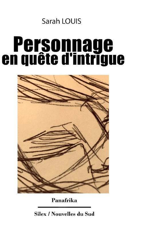 ebook cover of Personnage en quête d'intrigue, by Sarah Louis