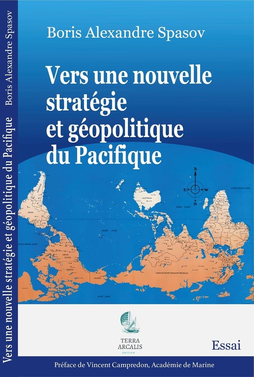 Couverture ebook de Vers une nouvelle stratégie et géopolitique du Pacifique, de Boris-Alexandre Spasov