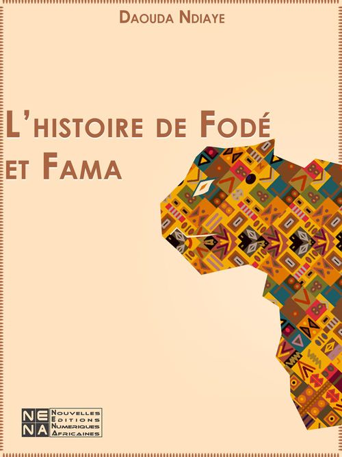 ebook cover of L'histoire de Fodé et Fama, by Daouba Ndiaye