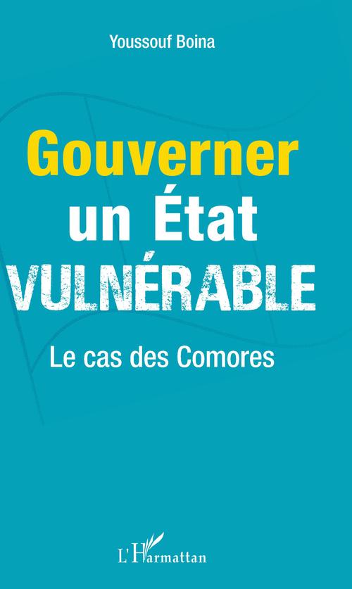 ebook cover of Gouverner un Etat vulnérable, by Youssouf Boina