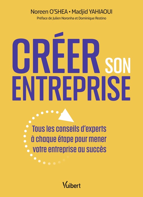 Couverture ebook de Créer son entreprise, de Noreen O´Shea, Madjid Yahiaoui