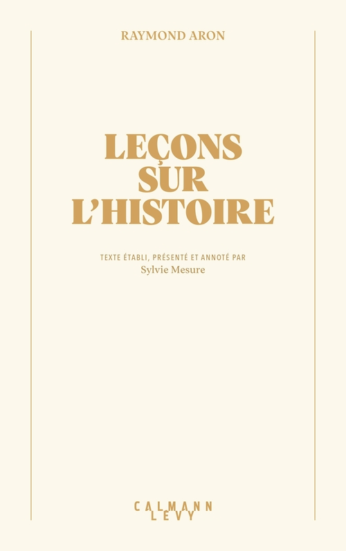 Couverture ebook de Leçons sur l'Histoire, de Raymond Aron, Sylvie Mesure