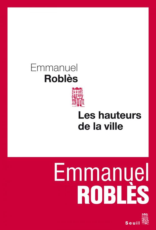ebook cover of Les Hauteurs de la ville, by Emmanuel Roblès