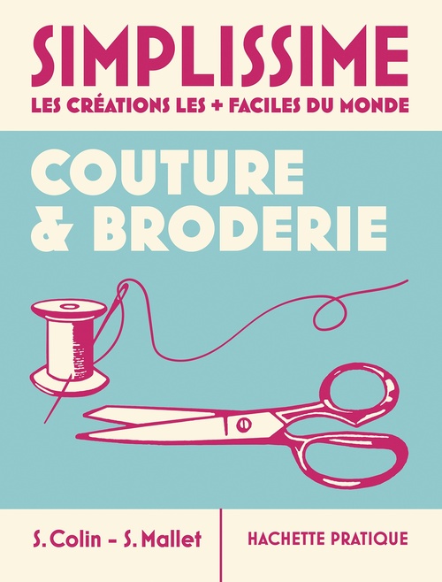 Couverture ebook de Simplissime - Couture et broderie, de S. Mallet, S. Colin