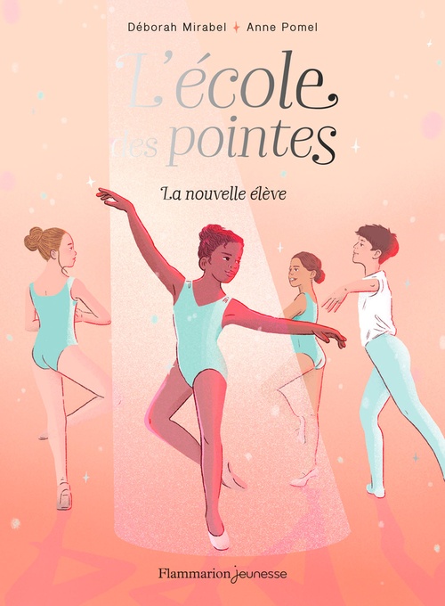 ebook cover of L'école des pointes (Tome 1) - La nouvelle élève, by Déborah Mirabel, Anne Pomel