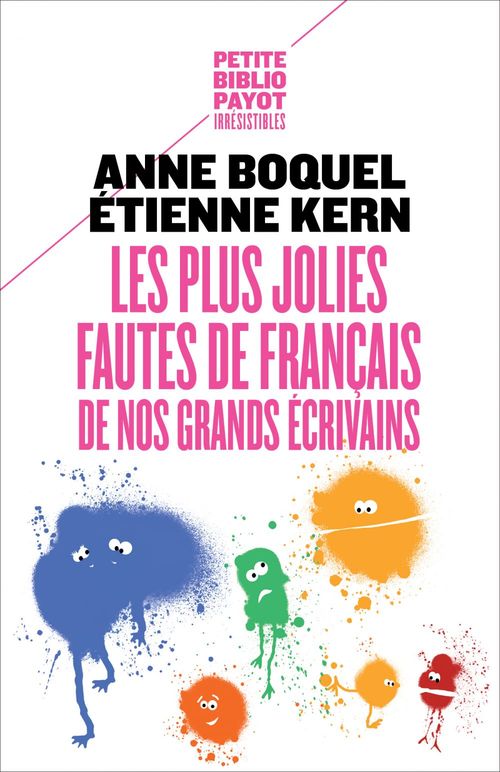 Couverture ebook de Les plus jolies fautes de français de nos grands écrivains, de Anne Boquel, Etienne Kern