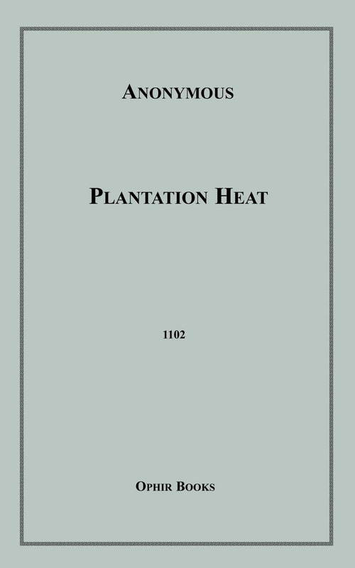 ebook cover of Plantation Heat, by Anon Anonymous