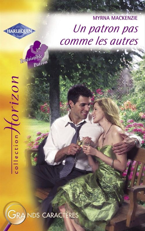 ebook cover of Un patron pas comme les autres (Harlequin Horizon), by Myrna Mackenzie