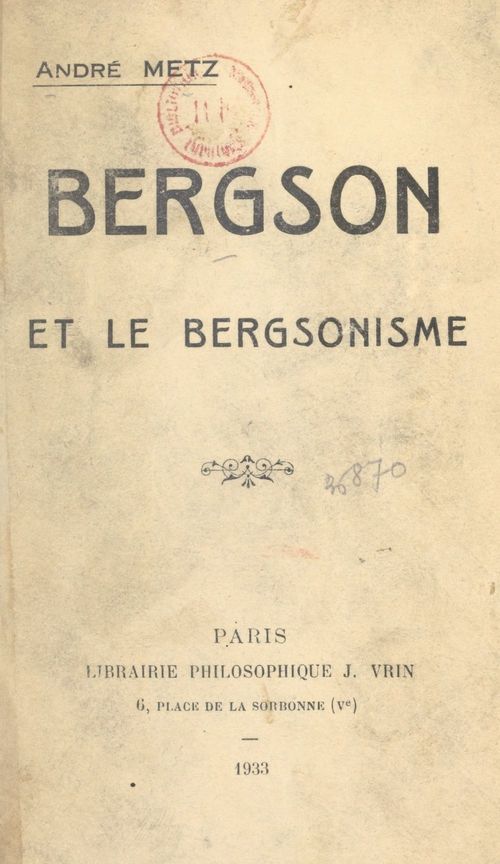 Couverture ebook de Bergson et le bergsonisme, de Andre Metz