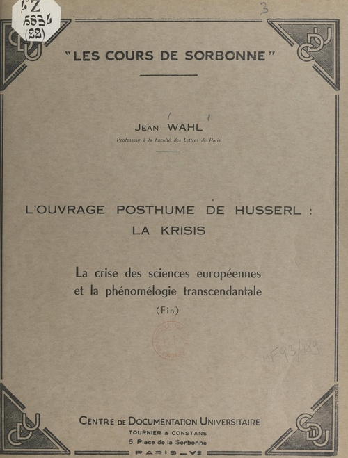 Couverture ebook de L'ouvrage posthume de Husserl : La Krisis : la crise des sciences européennes et la phénoménologie transcendantale (Fin), de Jean Wahl