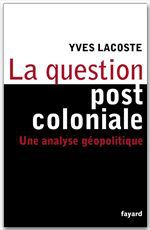 ebook cover of La question post-coloniale, by Yves Lacoste