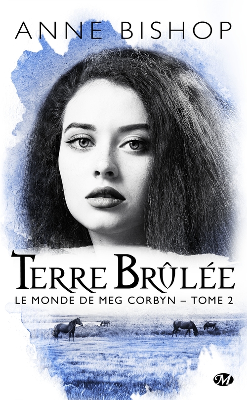 ebook cover of Le monde de Meg Corbyn, T2 : Terre brûlée, by Anne Bishop