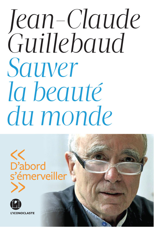 Couverture ebook de Sauver la beauté du monde, de Jean-Claude Guillebaud