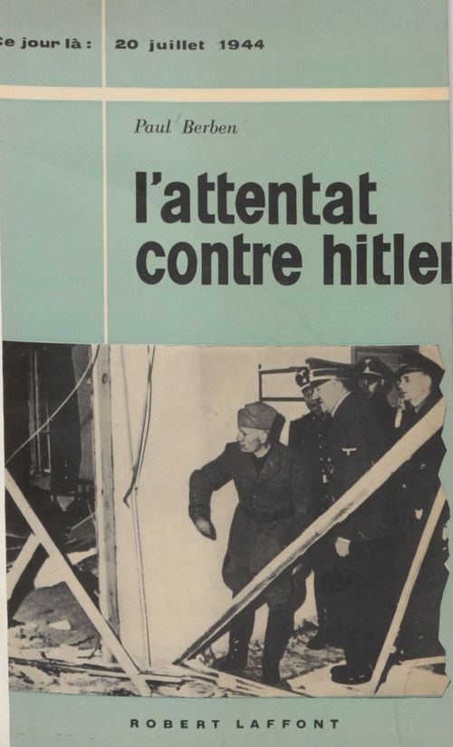 Couverture ebook de L'attentat contre Hitler, de Paul Berben
