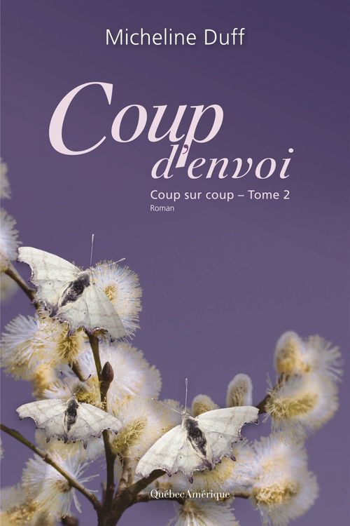 ebook cover of Coup d'envoi, by Micheline Duff