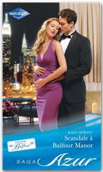 ebook cover of Scandale à Balfour Manor, by Kate Hewitt