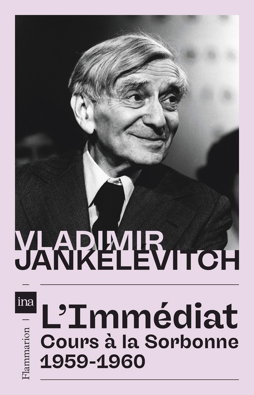 Couverture ebook de L'immédiat. Cours à la Sorbonne, 1959-1960, de Vladimir Jankélévitch
