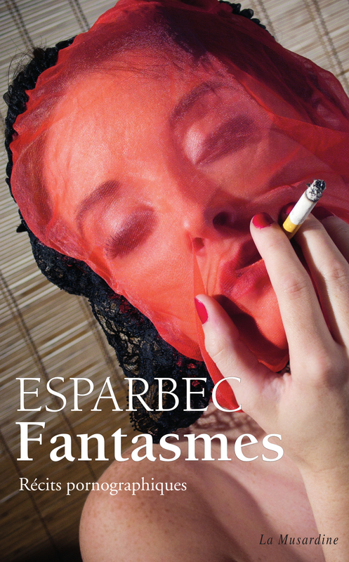 Couverture ebook de Fantasmes, de Esparbec