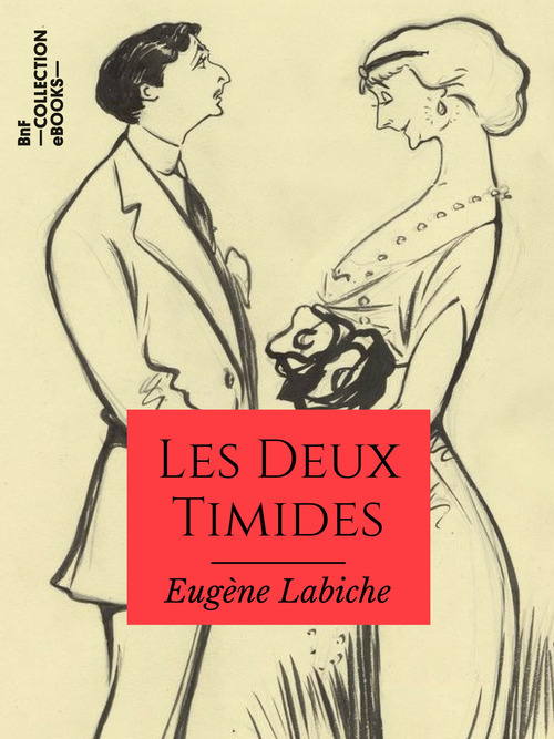 Couverture ebook de Les Deux Timides, de Eugène Labiche