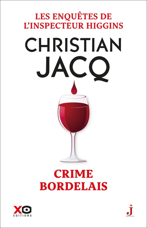 ebook cover of Les enquêtes de l'inspecteur Higgins - Tome 45 Crime bordelais, by Christian Jacq