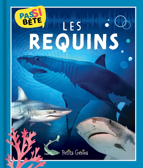 ebook cover of Pas si bête LES REQUINS, by Pierre-Alexandre Bonin