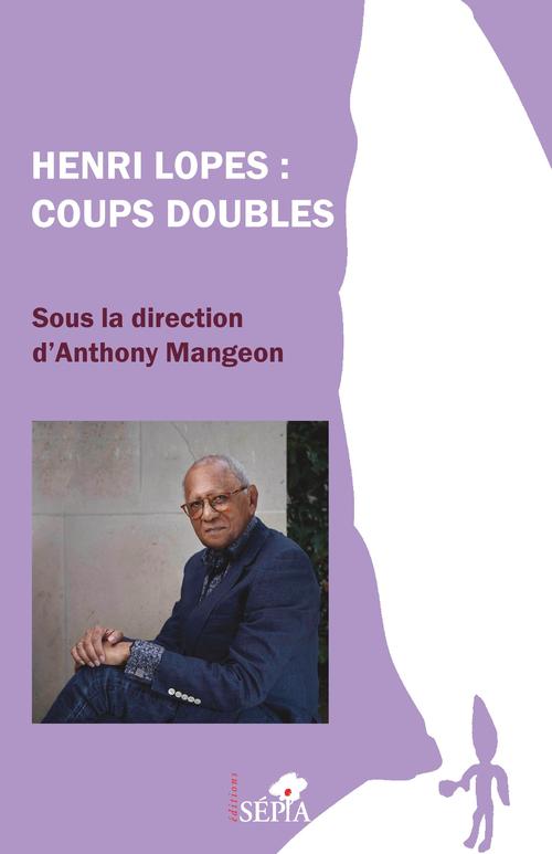 ebook cover of Henri Lopes : Coups doubles, by Anthony Mangeon