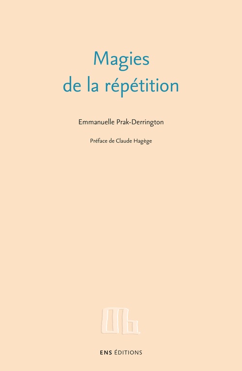 Couverture ebook de Magies de la répétition, de Emmanuelle Prak-derrington