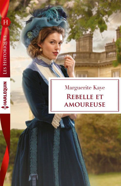 Couverture ebook de Rebelle et amoureuse, de Marguerite Kaye