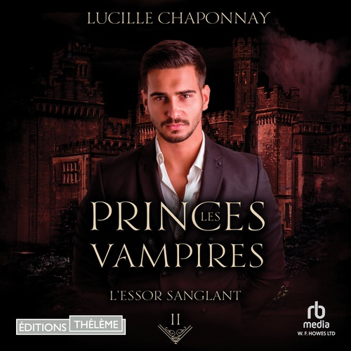 audiobook cover of L'Essor sanglant - Les Princes vampires T2, by Lucille Chaponnay