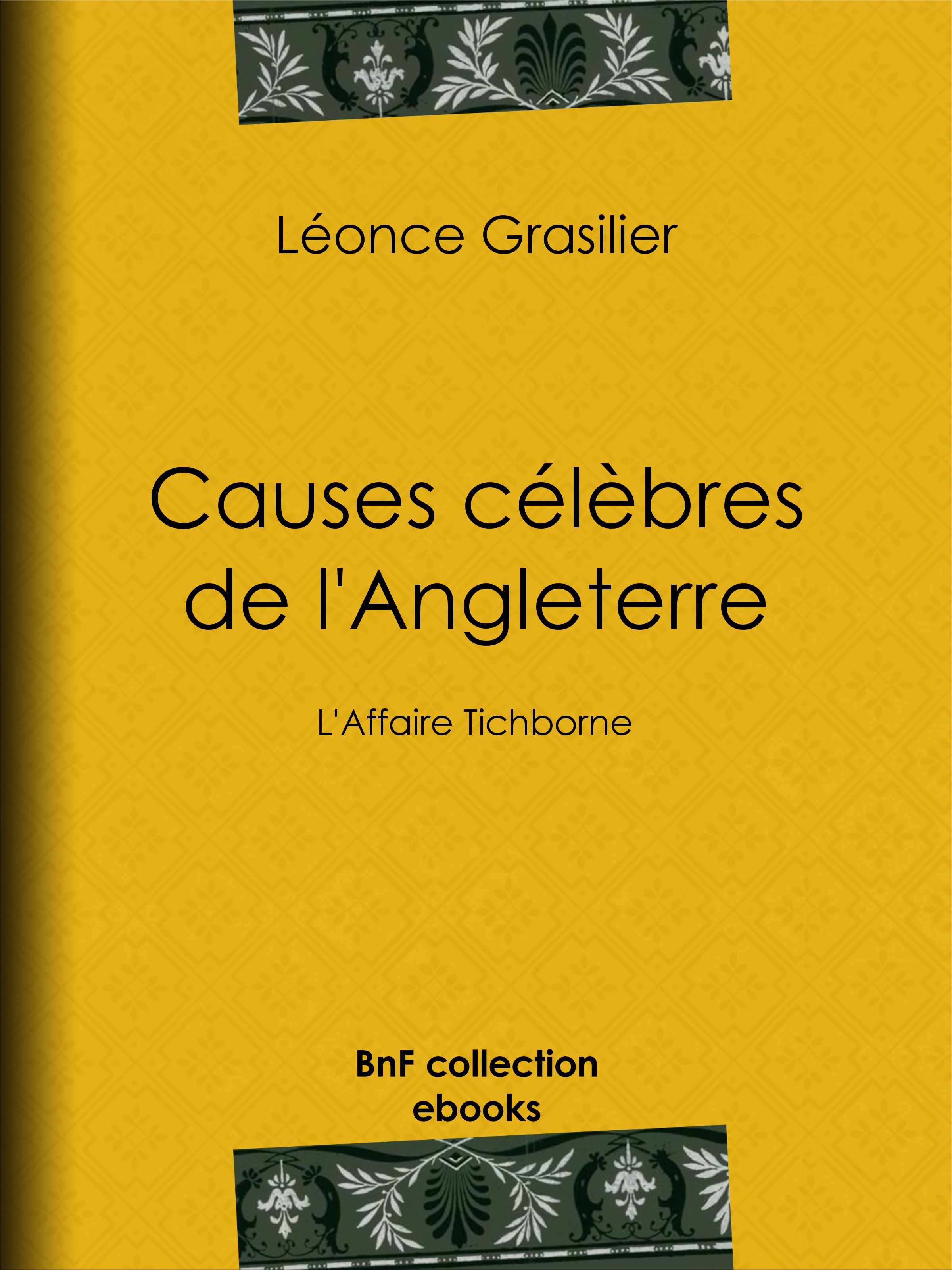 ebook cover of Causes célèbres de l'Angleterre, by Leonce Grasilier