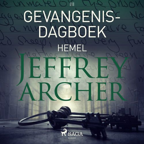 Couverture audiobook de Gevangenisdagboek III - Hemel, de Jeffrey Archer