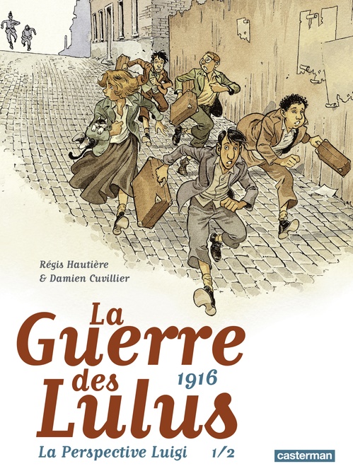 ebook cover of La Guerre des Lulus - La Perspective Luigi (Tome 1), by Régis Hautière, Damien Cuvillier, Hardoc