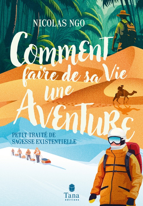 ebook cover of Comment faire de sa vie une aventure, by Nicolas Ngo