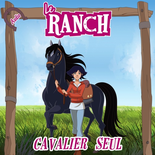 Couverture audiobook de Cavalier seul, de Le Ranch