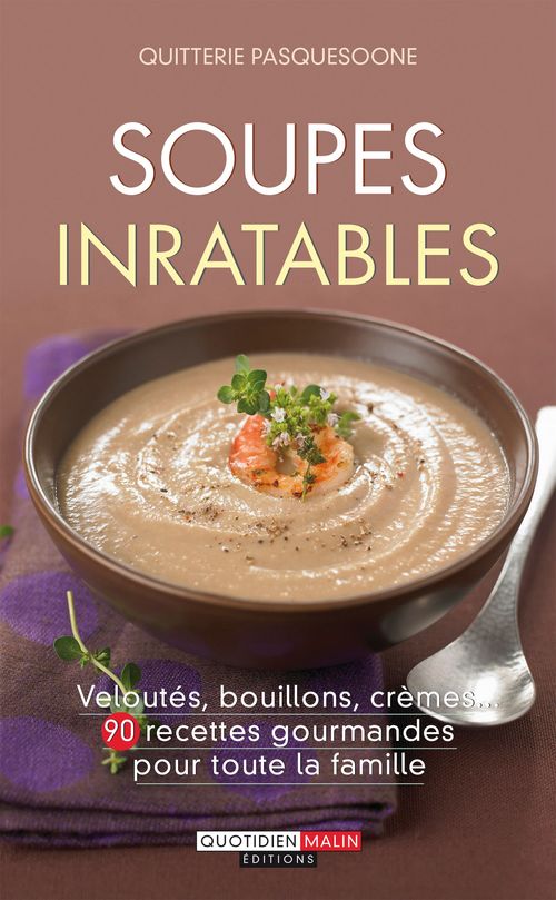 ebook cover of Soupes inratables, by Quitterie Pasquesoone