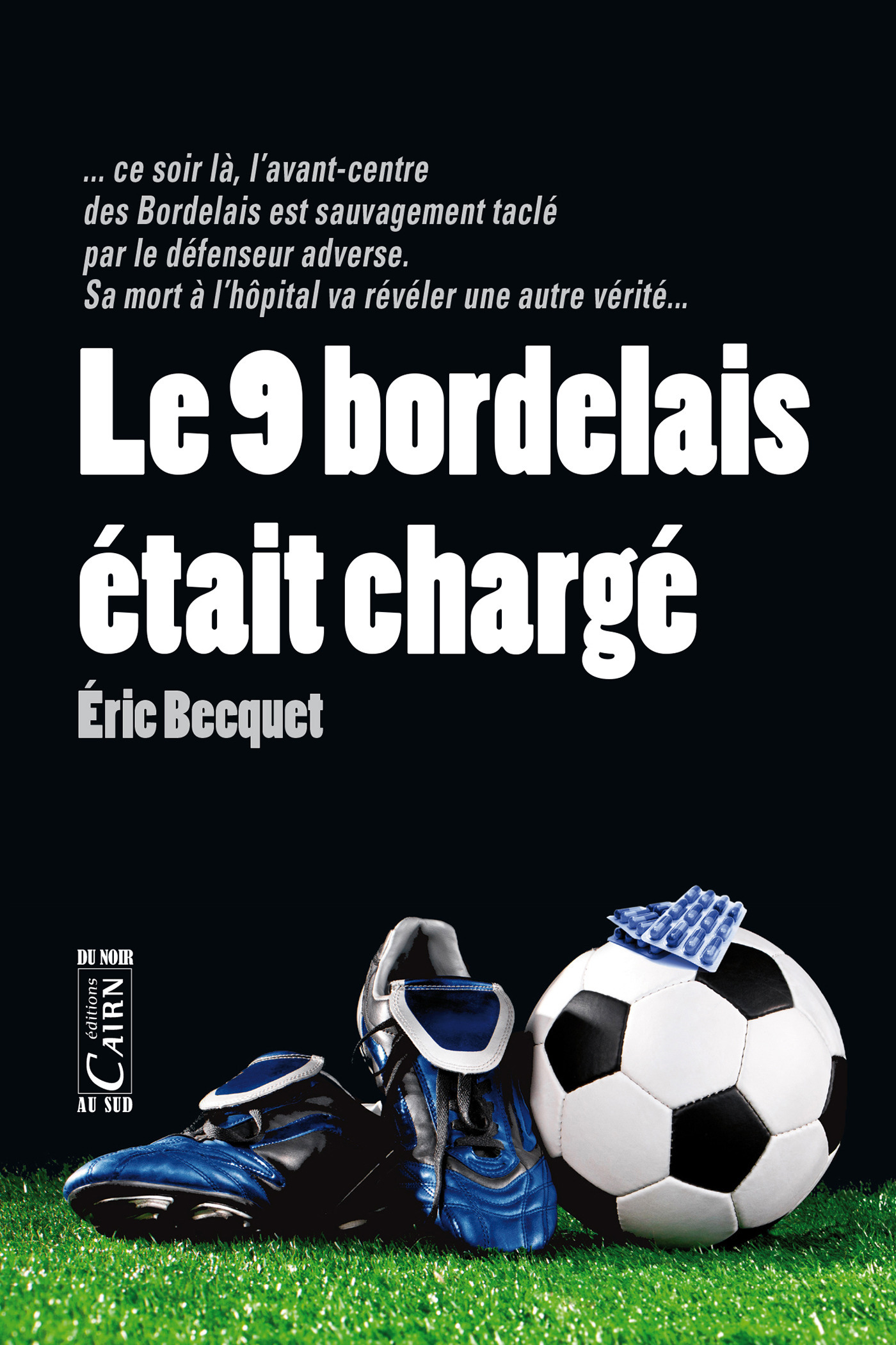 Couverture ebook de Le 9 bordelais était chargé, de Eric Becquet