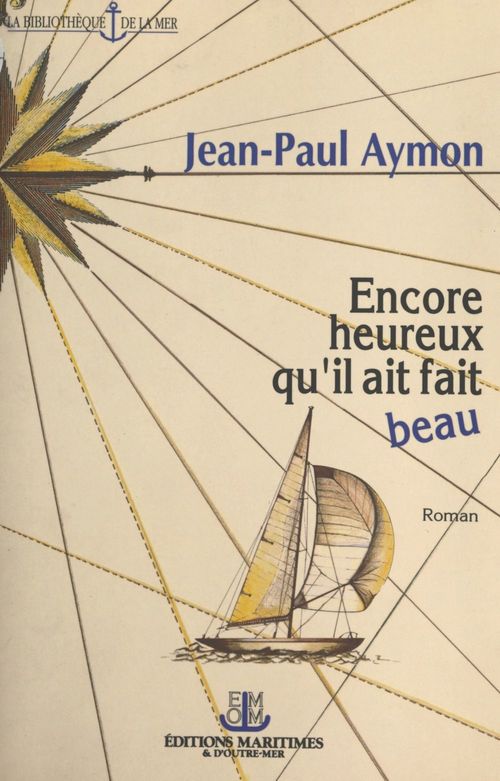 ebook cover of Encore heureux qu'il ait fait beau, by Jean-Paul Aymon