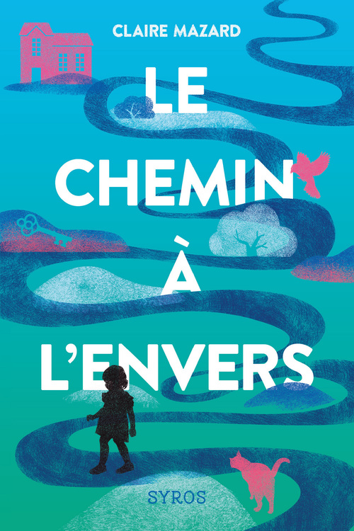 ebook cover of Le chemin à l'envers, by Claire Mazard