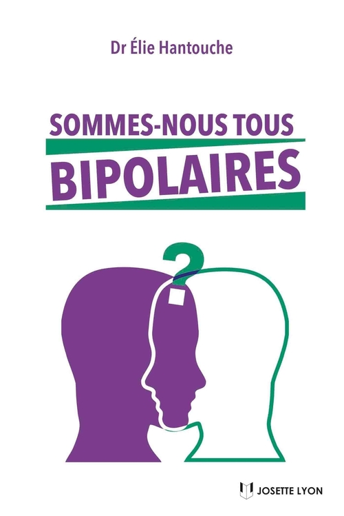 Couverture ebook de Sommes-nous tous bipolaires ?, de Elie Hantouche