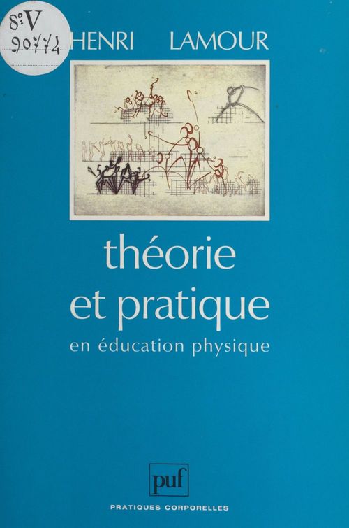 Couverture ebook de Théorie et pratique en éducation physique, de Henri Lamour