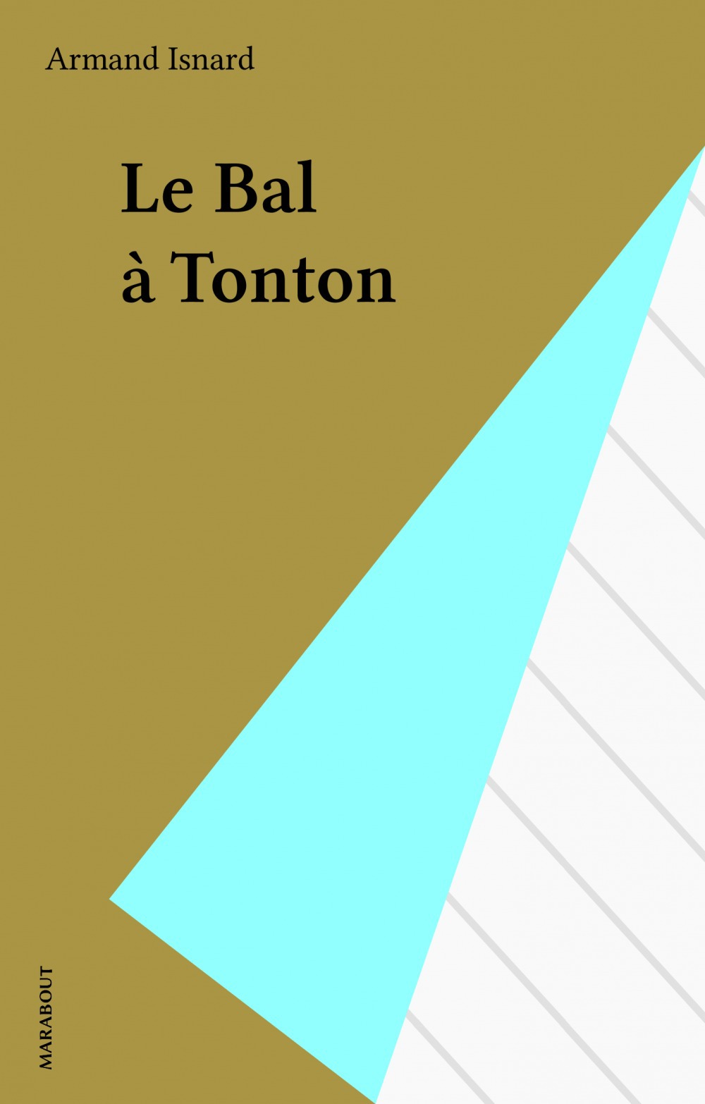 ebook cover of Le Bal à Tonton, by Armand Isnard