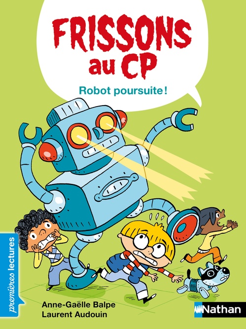 ebook cover of Frissons au CP - Robot poursuite !, by Anne-Gaëlle Balpe