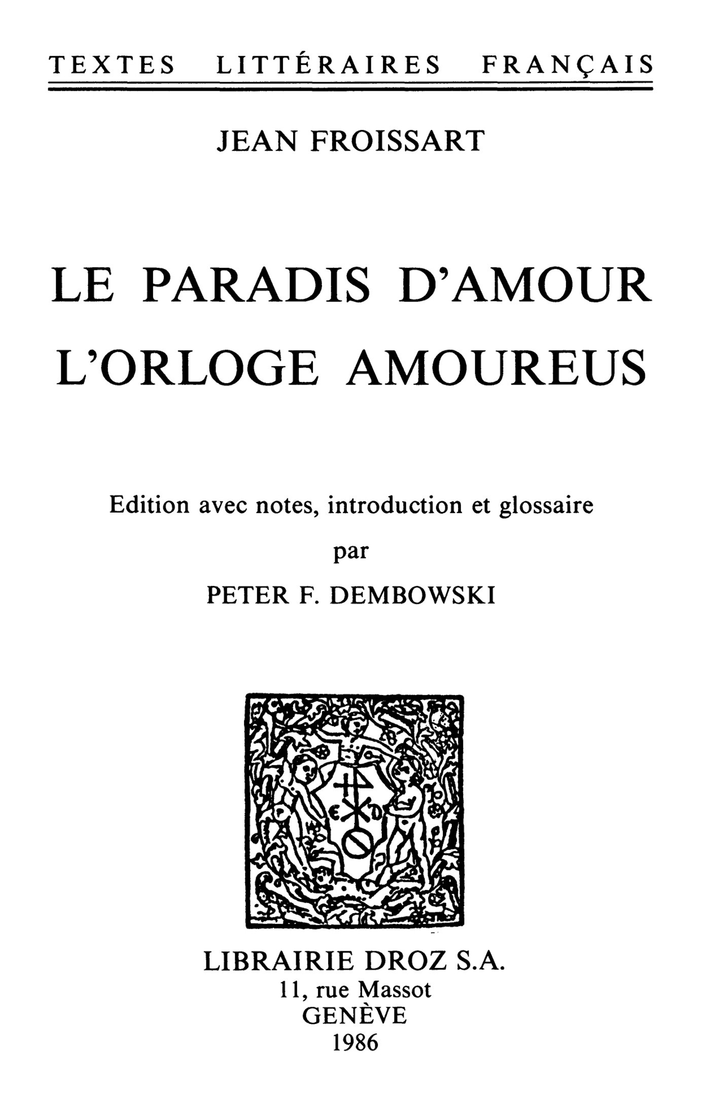 ebook cover of Le paradis d´Amour ; L'Orloge amoureus, by Froissart Jean