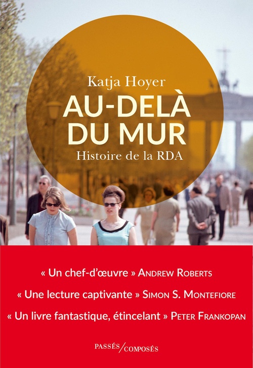 Couverture ebook de Au-delà du mur : Histoire de la RDA, de Katja Hoyer