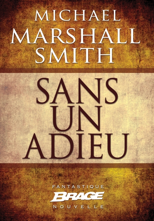 ebook cover of Sans un adieu, by Michael Marshall Smith